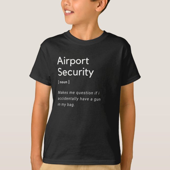 Flughafensicherheit lustige Definition T-Shirt (Vorderseite)