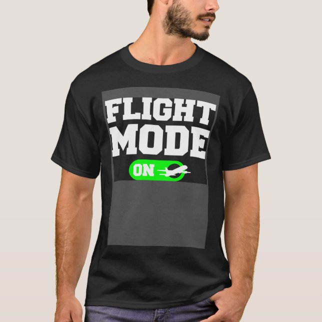 Flugmodus Ein Luftfahrt Aviator Pilot T-Shirt (Vorderseite)