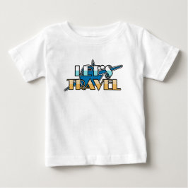 Flugzeugdesign für Lasst Uns Reisen Baby T-shirt