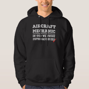 Flugzeugmechanik in Gott, auf die wir vertrauen Hoodie