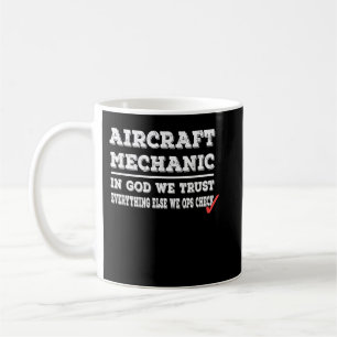 Flugzeugmechanik in Gott, auf die wir vertrauen Kaffeetasse