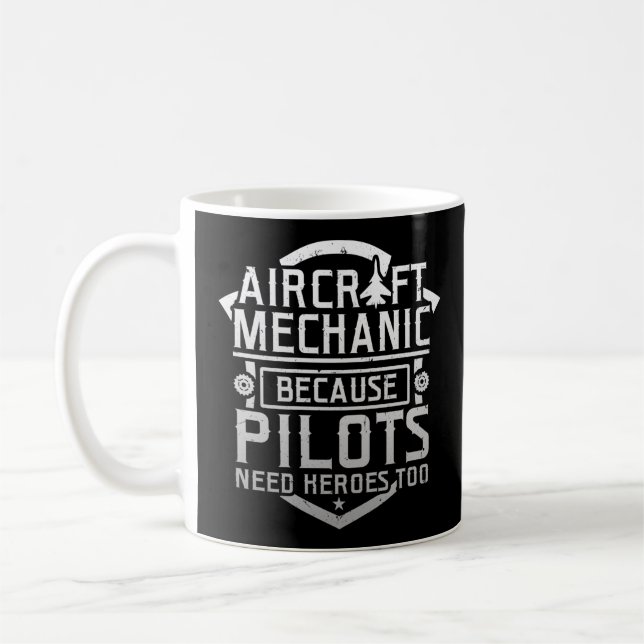 Flugzeugmechanik, weil auch Piloten Helden brauche Kaffeetasse (Links)