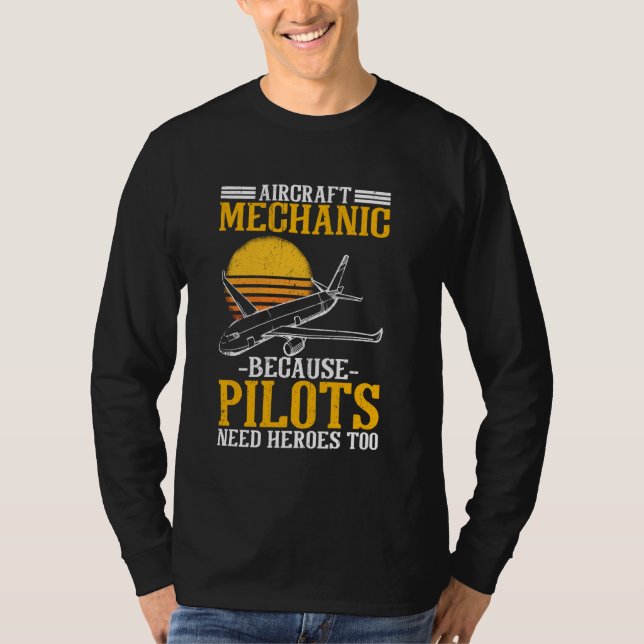 Flugzeugmechanik, weil auch Piloten Helden brauche T-Shirt (Vorderseite)