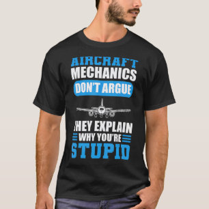 Flugzeugmechaniker streiten nicht Flugwerktechnik T-Shirt