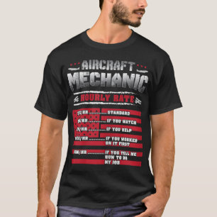 Flugzeugmechaniker Stundensatz Flugzeugmechaniker T-Shirt