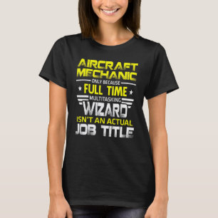 Flugzeugmechaniker-Zauberer Ist Kein Tatsächlicher T-Shirt