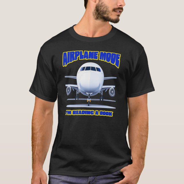Flugzeugmodus Ich lese gerade ein Buch T-Shirt (Vorderseite)