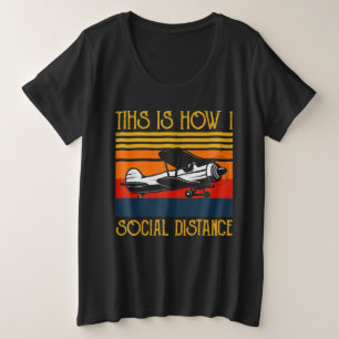 Flugzeugpilot lustig Das ist, wie sozial Große Größe T-Shirt