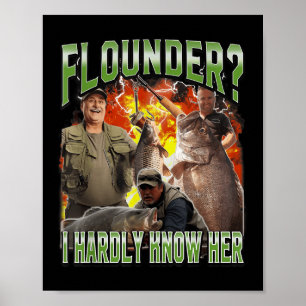 Flunder, ich kenne sie kaum Lustiges verrücktes Fi Poster