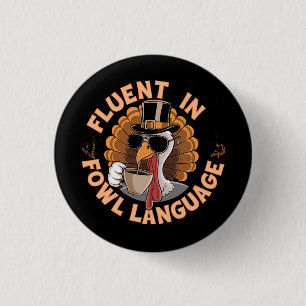 Fluoreszenz in der Fowl Language Funny Design für  Button