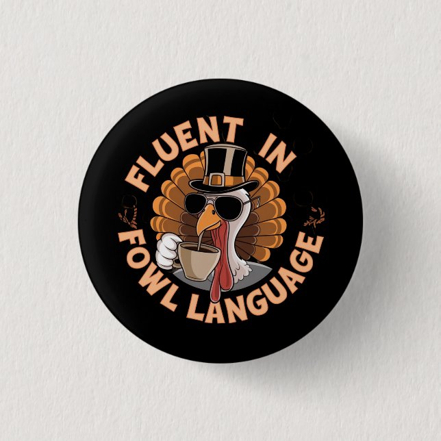 Fluoreszenz in der Fowl Language Funny Design für  Button (Vorderseite)