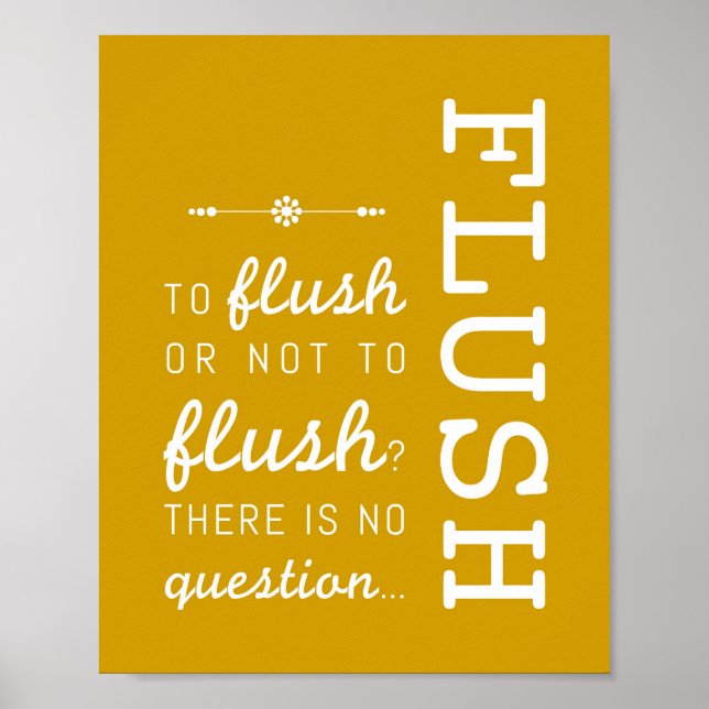 Flush | Badevorschriften Poster Art Print 8x10 (Vorne)