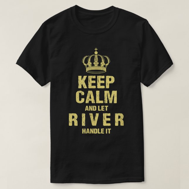 Fluss Behalt Calm Personalisiert Name Freunde Nick T-Shirt (Design vorne)