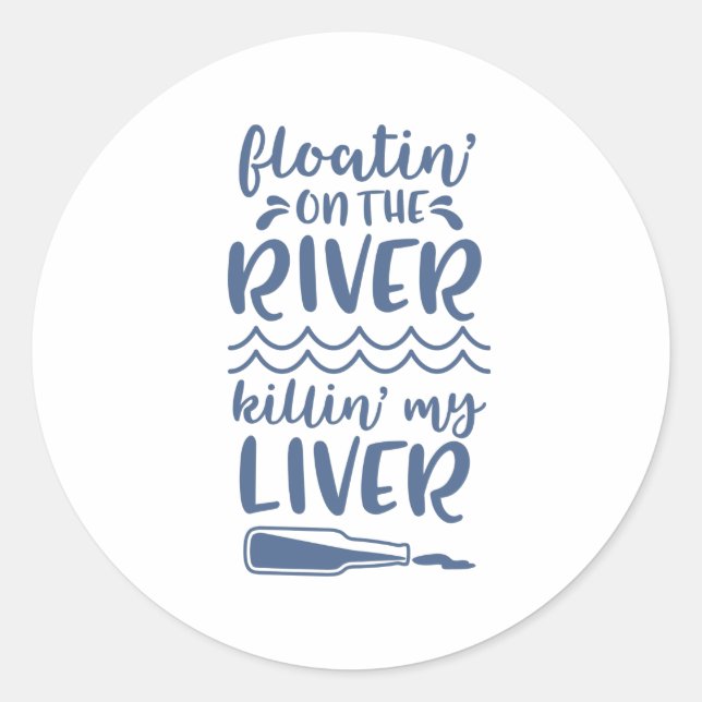 Flussufer Dringend Funny Quote Sprichwort Phrase Runder Aufkleber (Vorderseite)