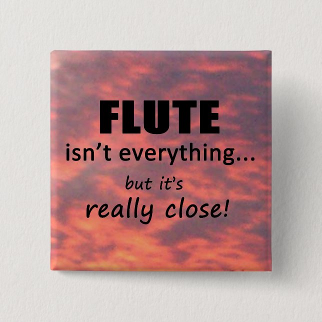 Flute ist nicht alles button (Vorderseite)
