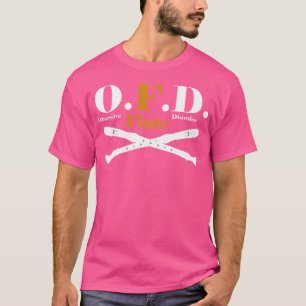 Flute Player Shirt Funny Ofd Flutist Sprichwort In