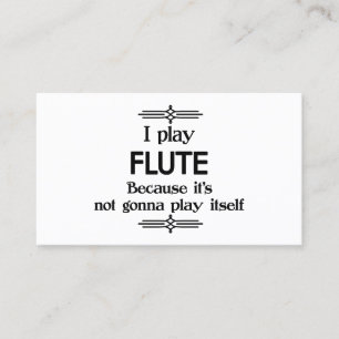 Flute - Spielen Sie sich selbst Funny Deko Music Visitenkarte