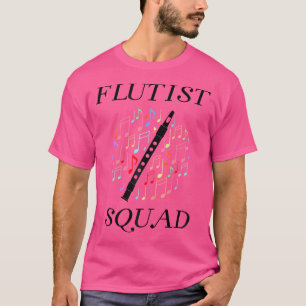 Flutist Flute Squad Berufliches Orchester Flutist T-Shirt