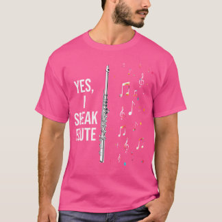 Flutist Orchester Musik Geschenk Ja ich spreche Fl T-Shirt