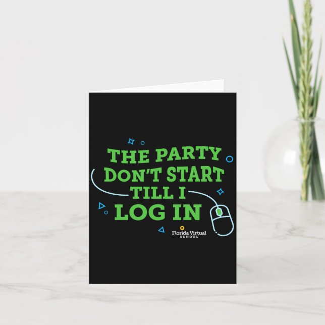 Flvs The Party Dont Start Till I Log In Navy  Karte (Vorderseite)