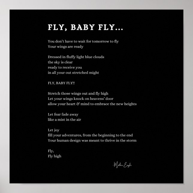 Fly Baby Fly inspirierendes Gedicht Poster (Vorne)
