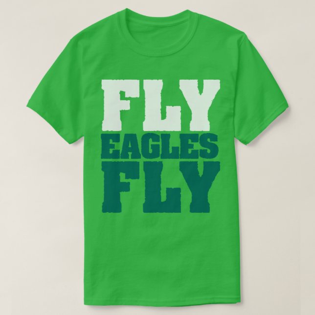 Fly Eagles Fly Philadelphia T-Shirt (Design vorne)
