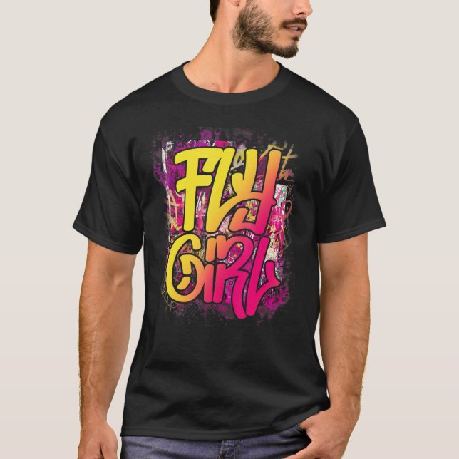 Fly Girl 80s 90s Old School Hip Hop Girls T-Shirt (Vorderseite)