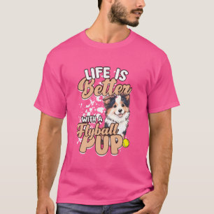 Flyball Border Collie Hunde Leben ist besser mit e T-Shirt