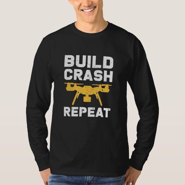 Flying Drone Build Crash Repeat Pilot Hobby Quadco T-Shirt (Vorderseite)