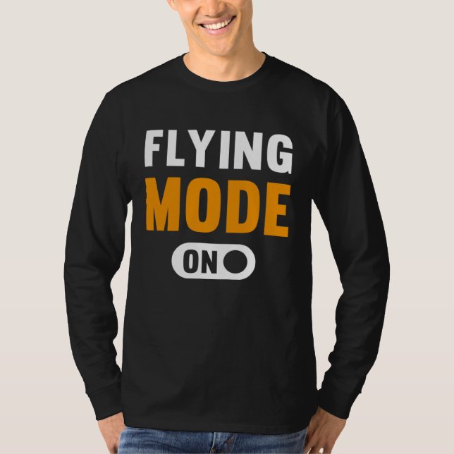 Flying Mode on T-Shirt (Vorderseite)