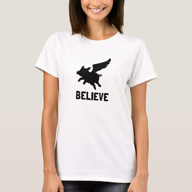 Flying Pig Glaube T-Shirt (Vorderseite)