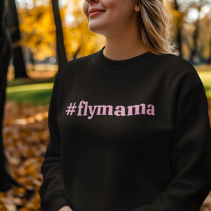 #FlyMama Typografie Einfach, modern, Mama Geburtst Sweatshirt