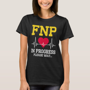 Fnp Familienkrankenpfleger In Bearbeitung Kranke T-Shirt