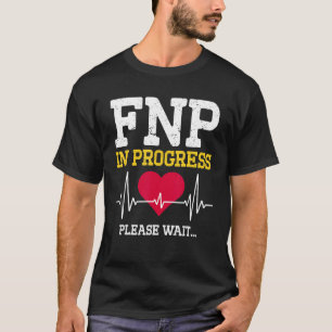 Fnp Familienkrankenschwester Praktikerin In Bearbe T-Shirt