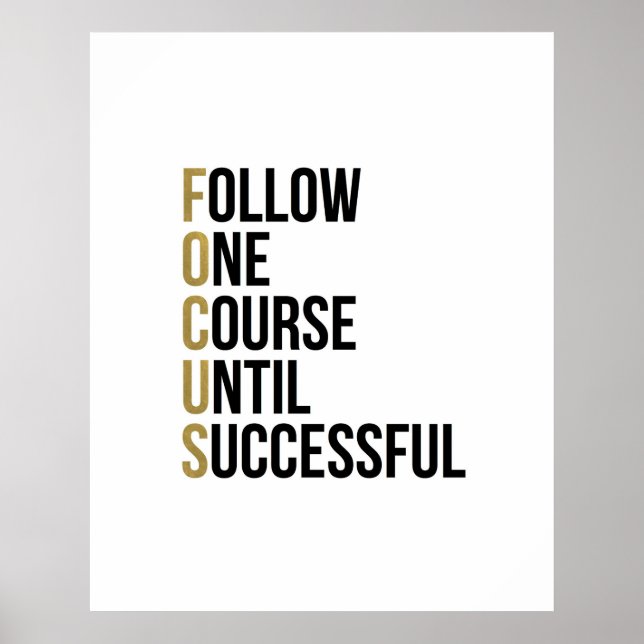 Focus Akronym inspirierende schwarze Goldtypografi Poster (Vorne)