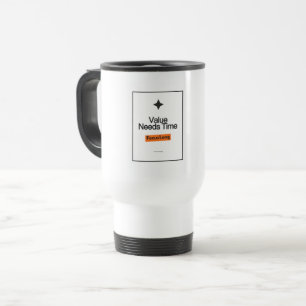Focus Long Travel Mug Value Needs Time Design Reisebecher