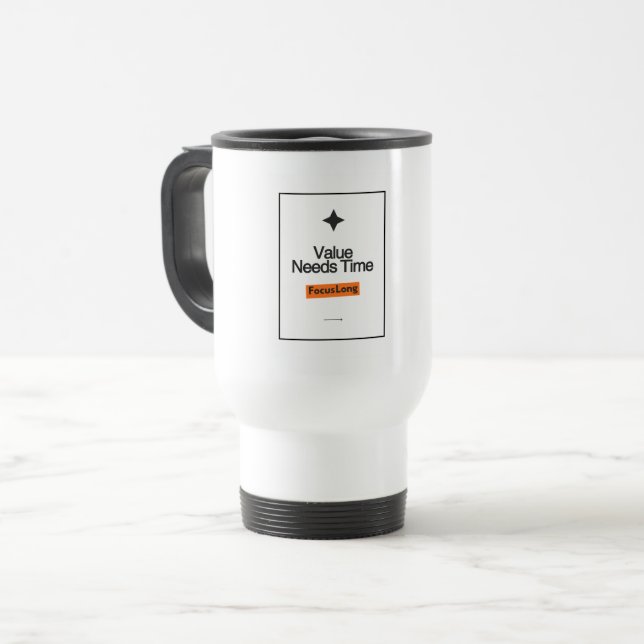 Focus Long Travel Mug | Value Needs Time Design Reisebecher (Vorderseite Links)