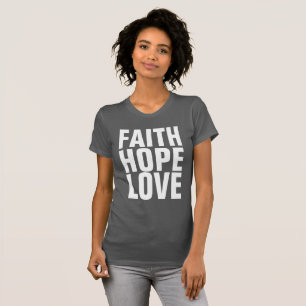 FOI HOPE LOVE T-shirts chrétiens