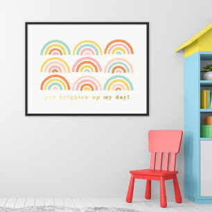 Foil Stamps Rainbows you Brighed My Day Poster