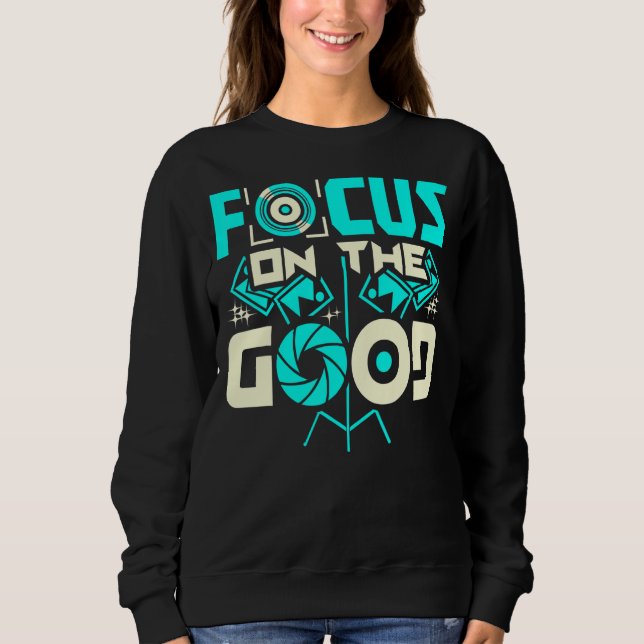 Fokus auf den guten Fotografen 3 Sweatshirt (Vorderseite)