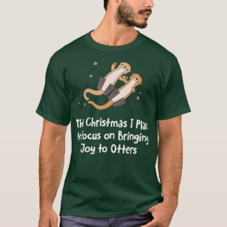 Fokus auf Joy Otter Lover Christmas Sea Ot T-Shirt