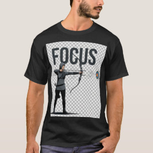 Fokus Bogenschütze Shirt, Motivierendes Bogenschie T-Shirt