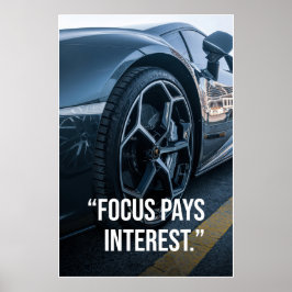 Fokus zahlt Zinsen Auto-Motivationsposter Poster