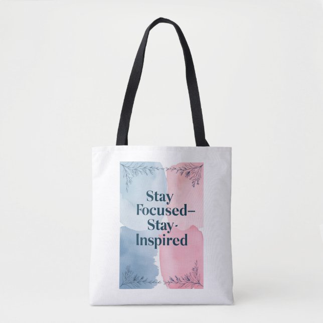 Fokussiert bleibe - Inspiriert Bleibe Tasche (Vorderseite)
