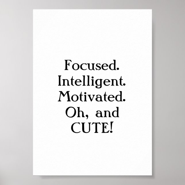 Fokussiert. Intelligent. Motiviert. Oh, und niedli Poster (Vorne)