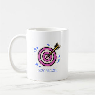Fokussierte Motivierend Tasse bleibe