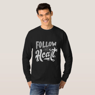 Folge Deinem Herzen - Fette Artisan-Schrift Herren T-Shirt