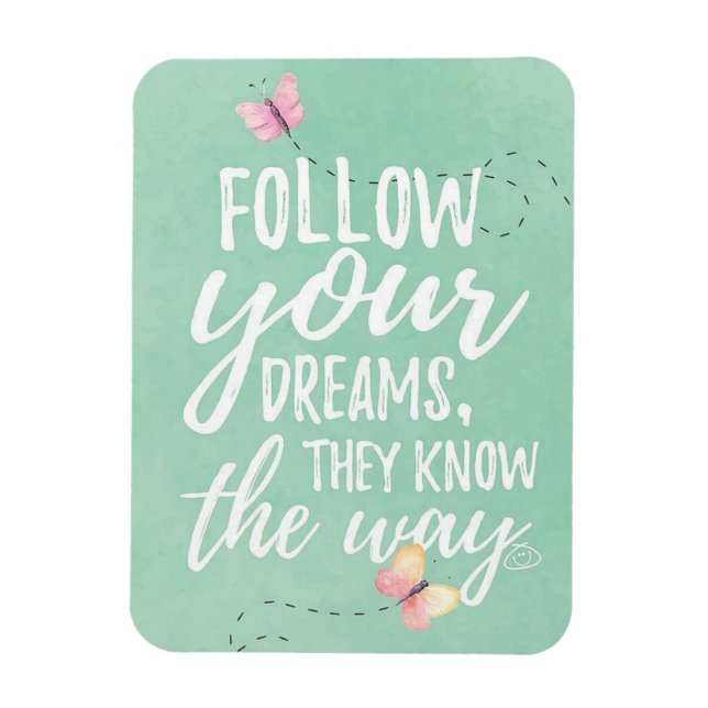 Folge deinen Träumen Magnet (Vertikal)