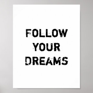 "Folge deinen Träumen." Poster