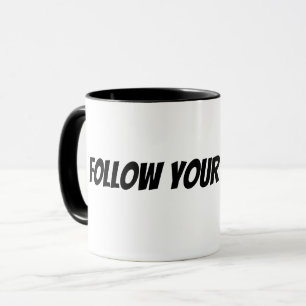 folge deinen Träumen Tasse